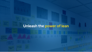 A wall covered with various sticky notes and charts is displayed in a blue-toned meeting room. Overlaid text in the center reads, Unleash the power of lean with power of lean highlighted in yellow.
