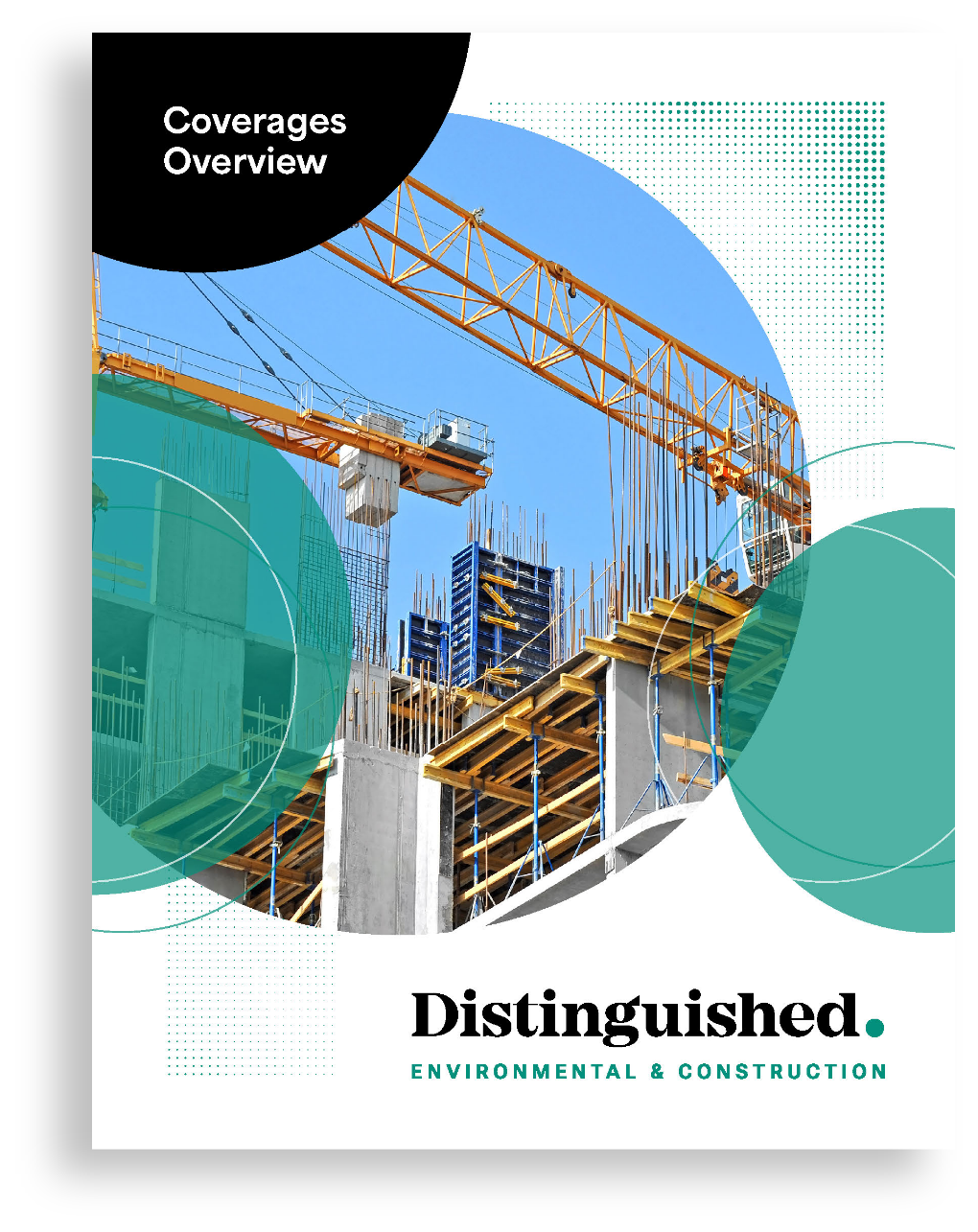 Cover of a document titled Coverages Overview featuring a construction site with cranes and partially built structures. The design includes teal geometric shapes and the text Distinguished. Environmental & Construction.